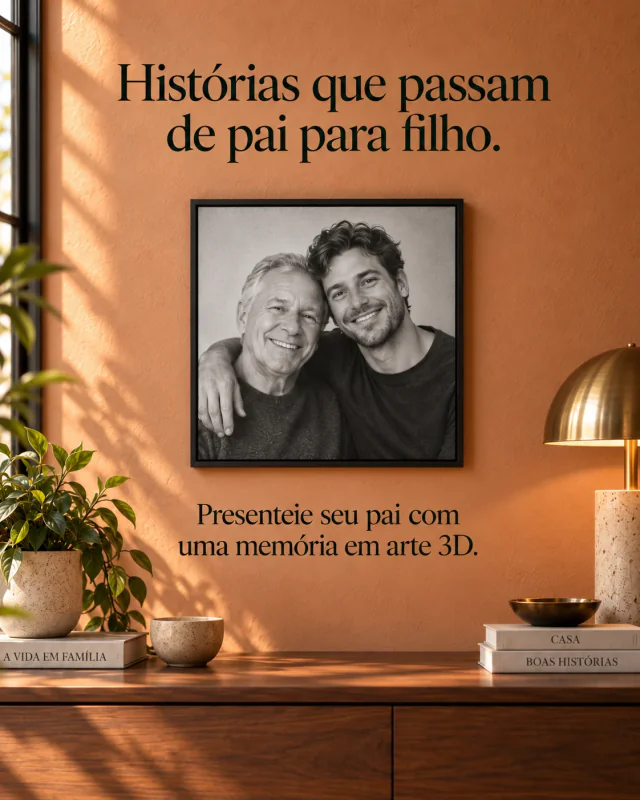 Dia dos Pais — Composições ilustrativas. O resultado depende da fotografia escolhida.